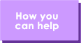 How you can help